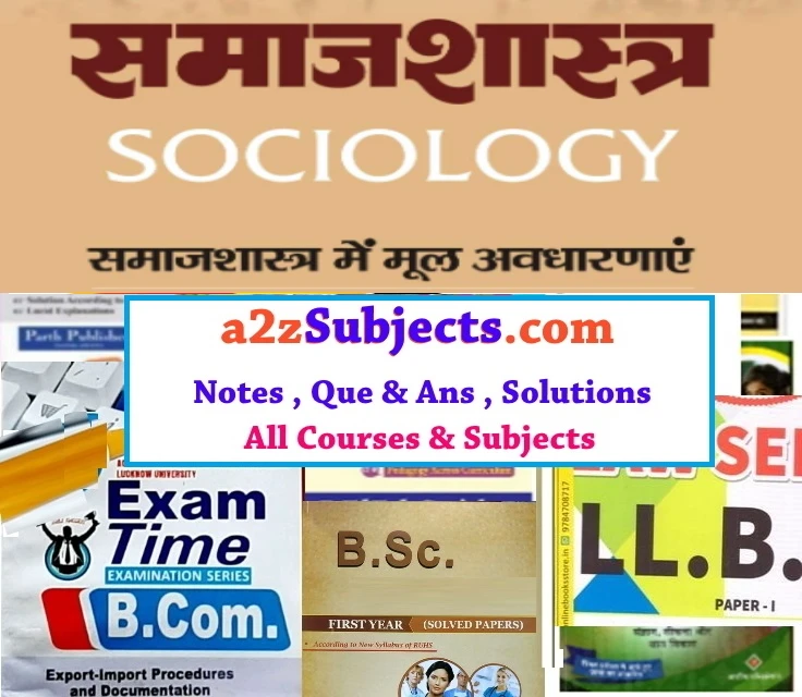  sociology sociological concepts समाजशास्त्रीय अवधारणाएं  Notes